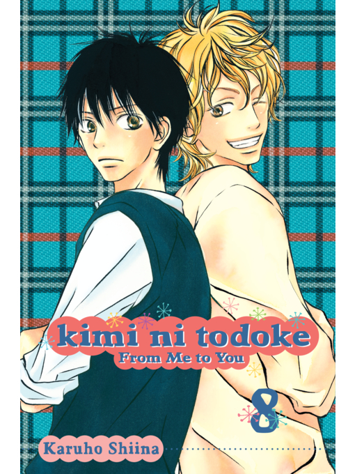 Title details for Kimi ni Todoke: From Me to You, Volume 8 by Karuho Shiina - Available